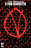 Absolute V For Vendetta Hardcover (2023 Edition) (Mature)