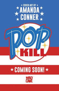 Pop Kill #1 Seasonal Flavors Amanda Conner Fourth Of July Themed Variant