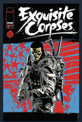 EXQUISITE CORPSES #10 CVR A (2025)