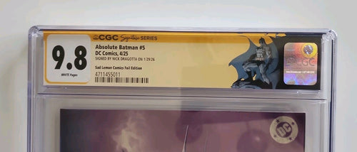 Absolute Batman #5  Mark Spears Foil Virgin  CGC 9.8 Signed By Nick Dragotta