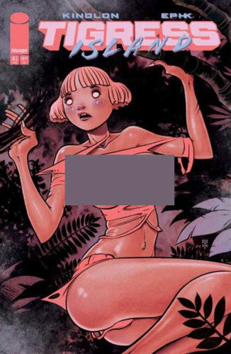 Tigress Island #4 (Of 5) Cover B Ephk Nsfw Polybagged Variant (Mature)